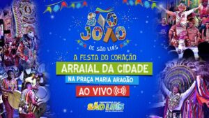 Programação Completa do Arraial da Cidade em São Luís 2022