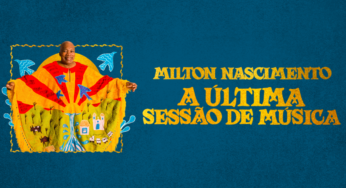 Turnê de Milton Nascimento: Datas, Locais e Ingressos