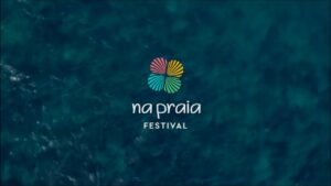 Na Praia Festival 2022: Confira a Programação Completa do Evento