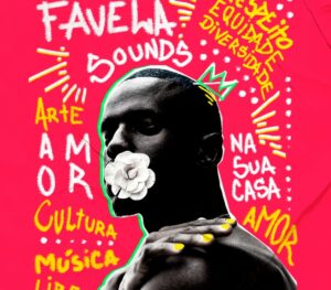 Festival Favela Sounds 2022: Confira a Line-Up Completa do Evento