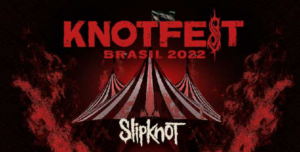 Knotfest Brasil 2022: Line-up e Ingressos