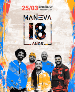 Maneva se Apresenta em Brasília: Confira a Agenda de Shows da Banda!