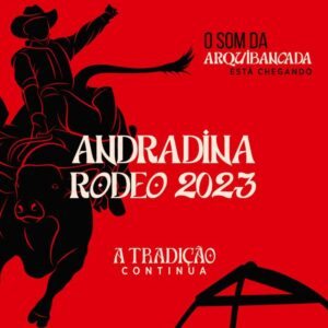 Andradina Rodeo Começa em Julho – Shows Confirmados