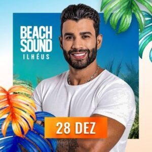 Beach Sound Ilhéus Traz Gusttavo Lima, Simone Mendes e Muito Mais – Veja Como Comprar Ingressos